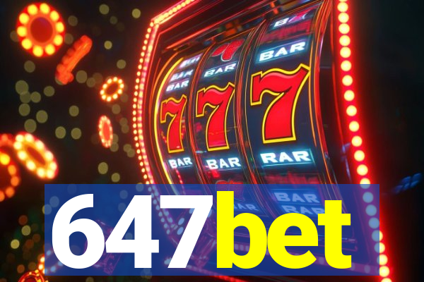 647bet