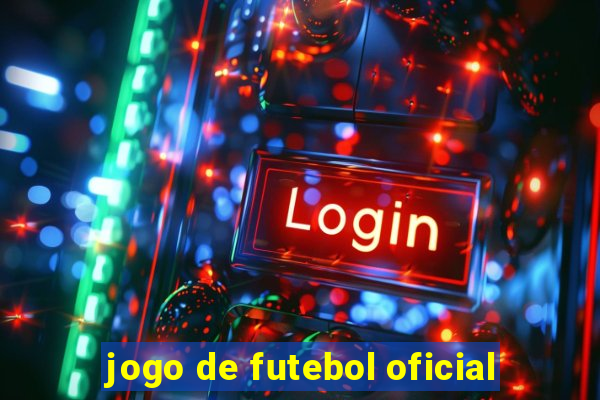 jogo de futebol oficial