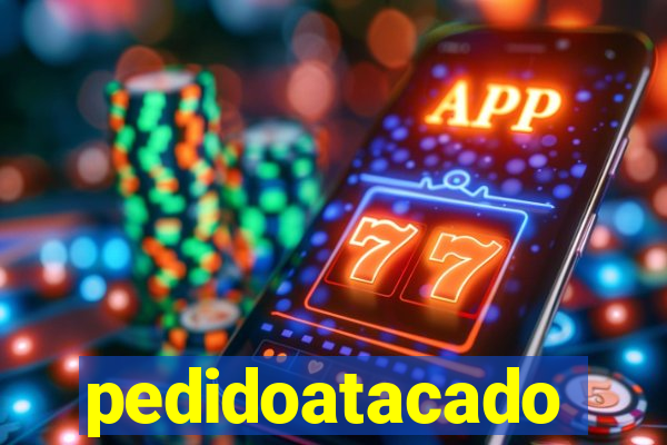 pedidoatacado