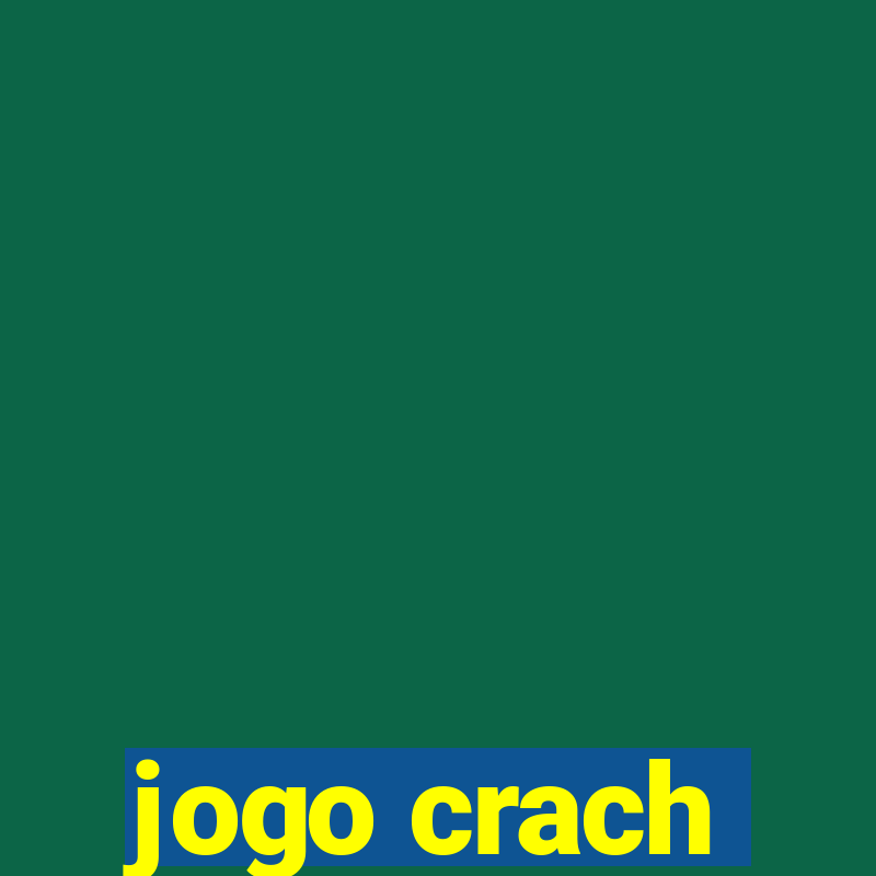 jogo crach