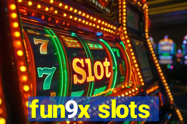 fun9x slots