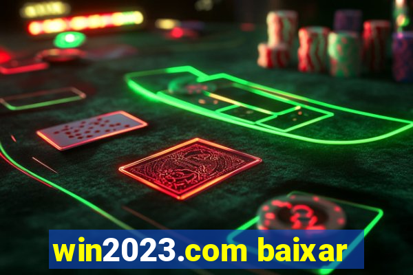 win2023.com baixar