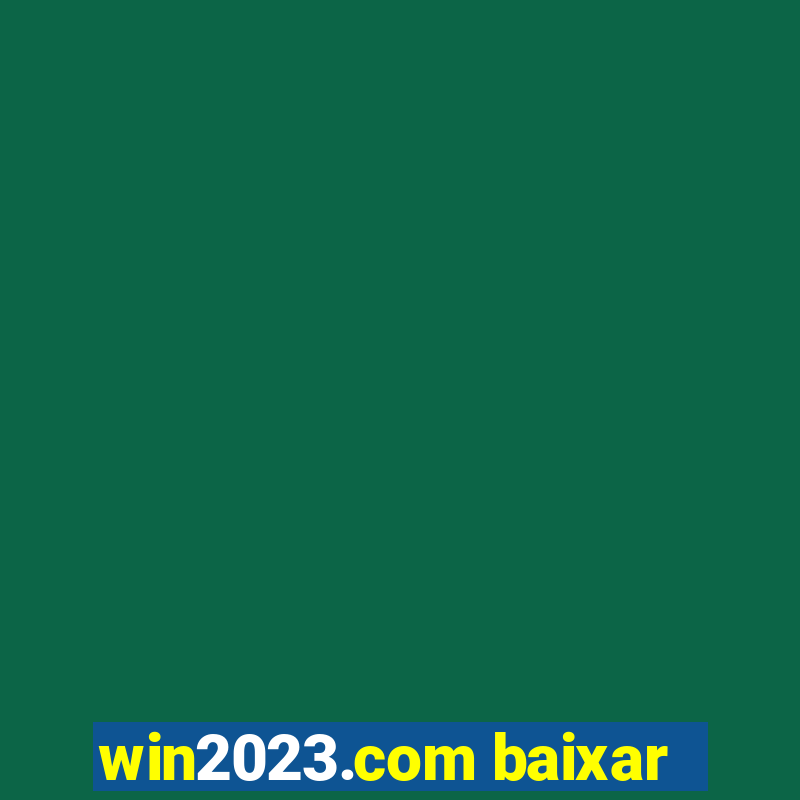 win2023.com baixar