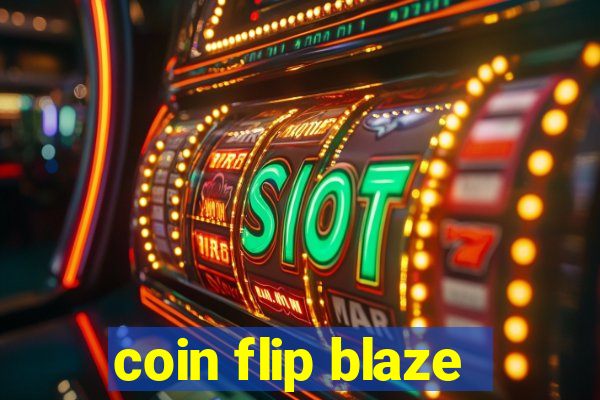 coin flip blaze