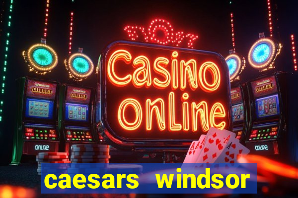 caesars windsor casino reviews