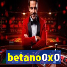 betano0x0