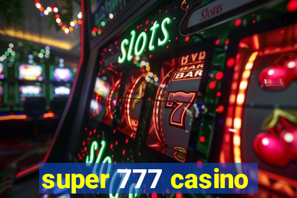 super 777 casino