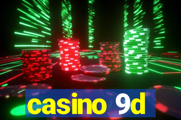 casino 9d