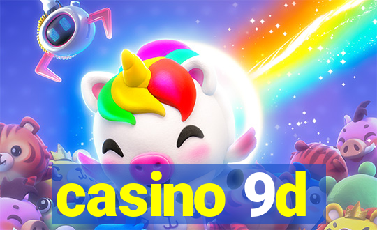 casino 9d