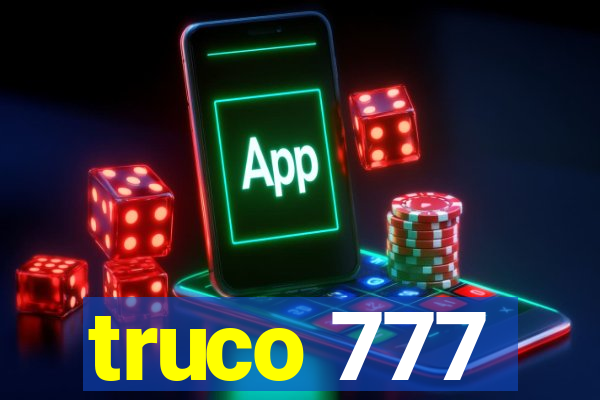 truco 777