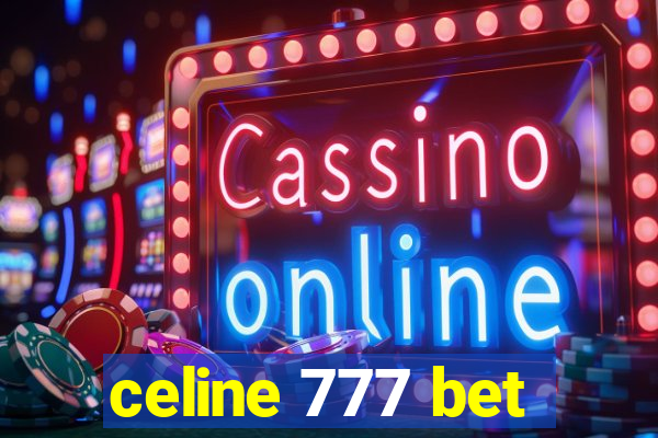 celine 777 bet