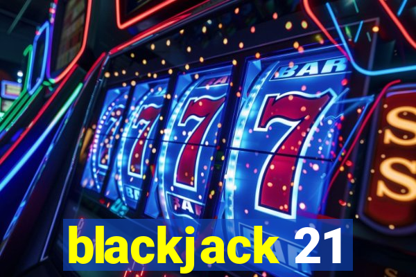 blackjack 21