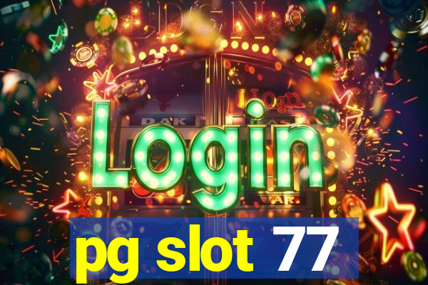 pg slot 77