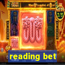 reading bet