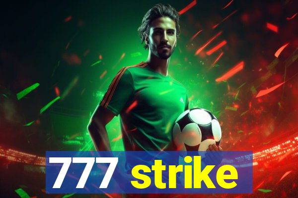 777 strike