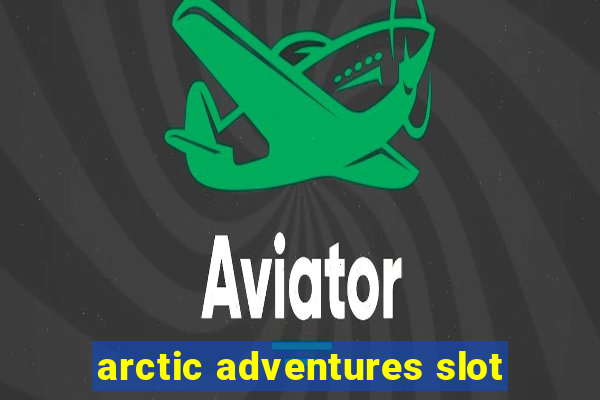 arctic adventures slot