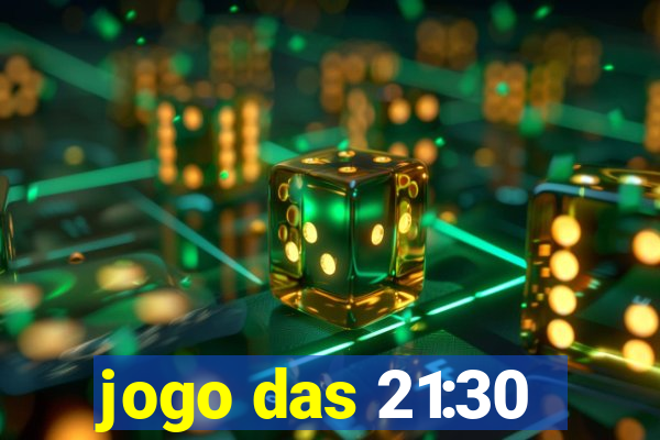 jogo das 21:30