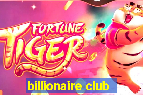 billionaire club