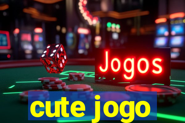 cute jogo