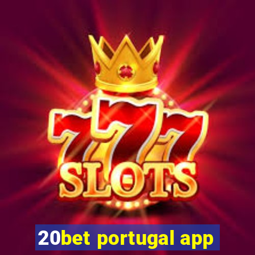 20bet portugal app