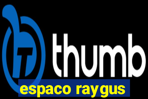 espaco raygus