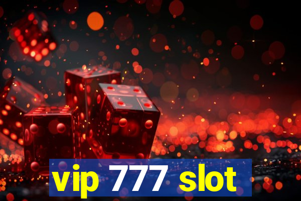 vip 777 slot