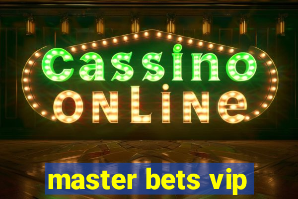 master bets vip