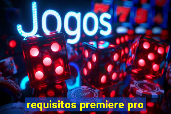 requisitos premiere pro