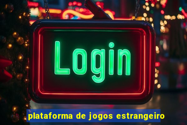 plataforma de jogos estrangeiro