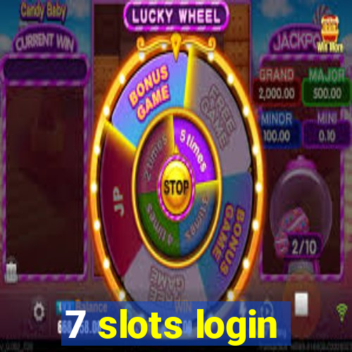 7 slots login