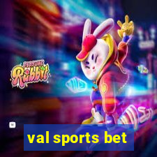 val sports bet