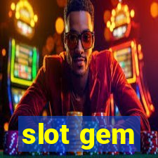 slot gem