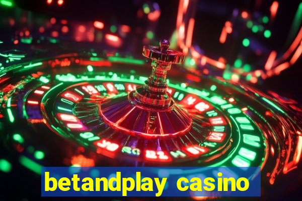 betandplay casino