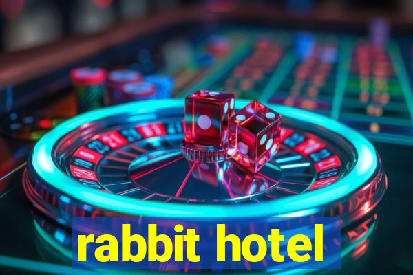 rabbit hotel