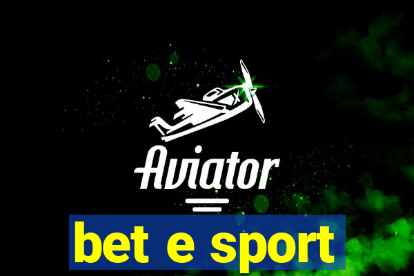 bet e sport