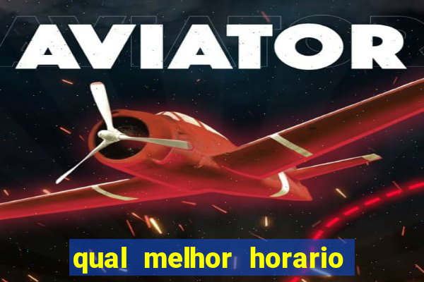 qual melhor horario para jogar fortune dragon