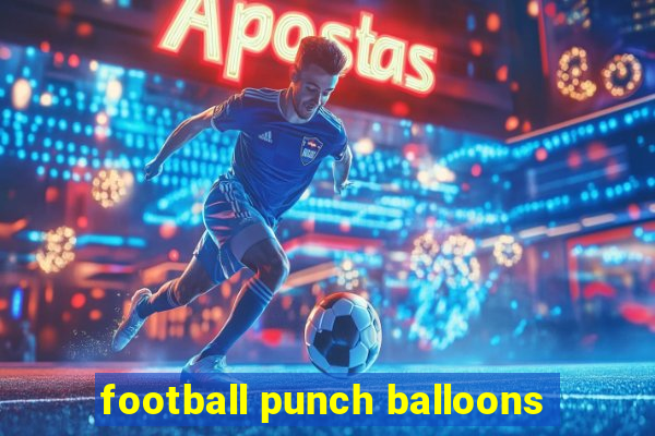 football punch balloons