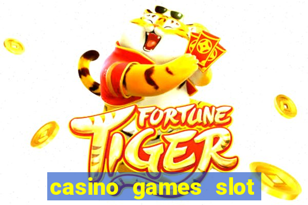 casino games slot machines free