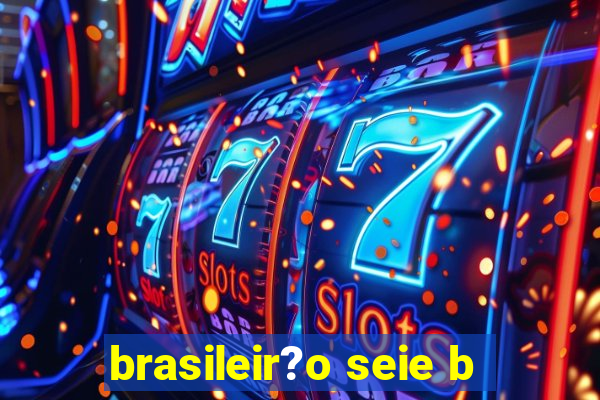 brasileir?o seie b