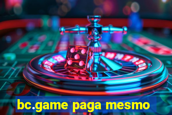 bc.game paga mesmo