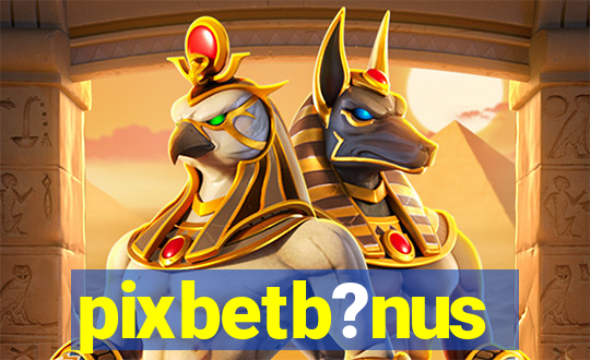 pixbetb?nus