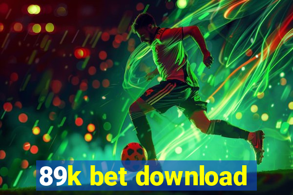 89k bet download