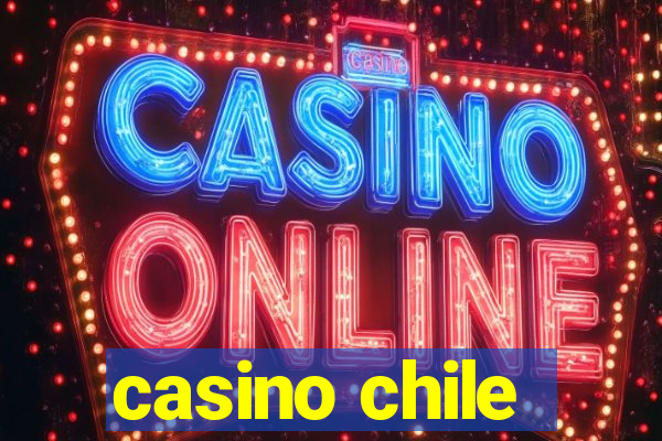 casino chile