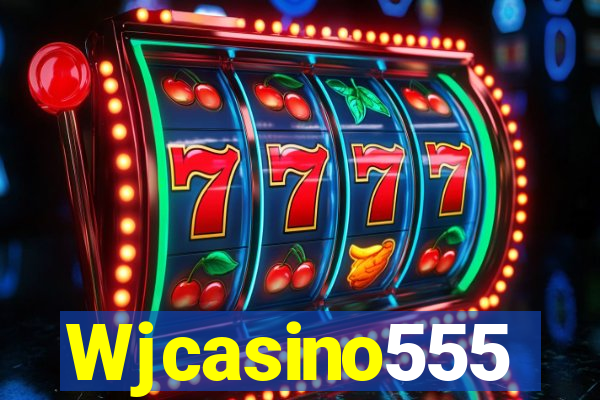 Wjcasino555