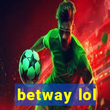 betway lol