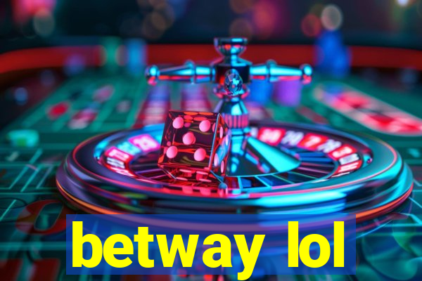 betway lol