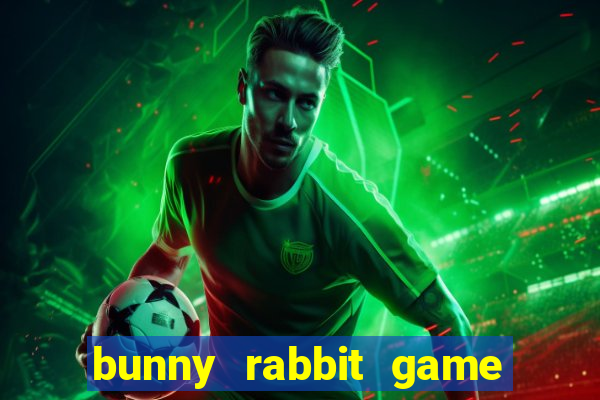 bunny rabbit game 