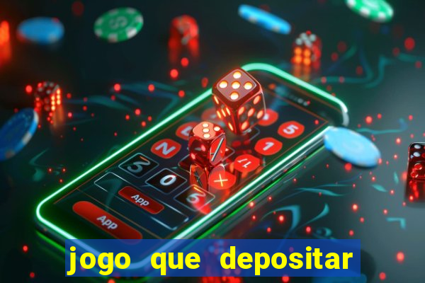 jogo que depositar 5 reais