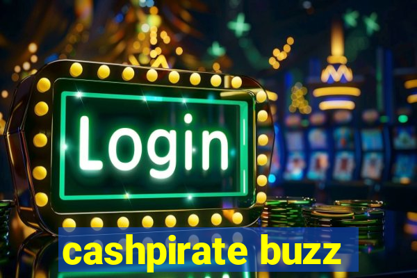 cashpirate buzz