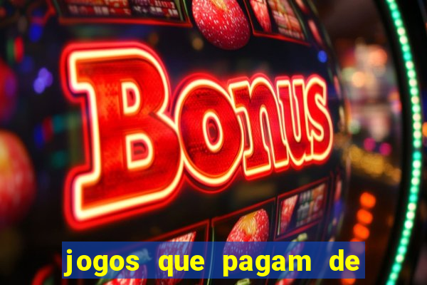 jogos que pagam de verdade sem depositar nada